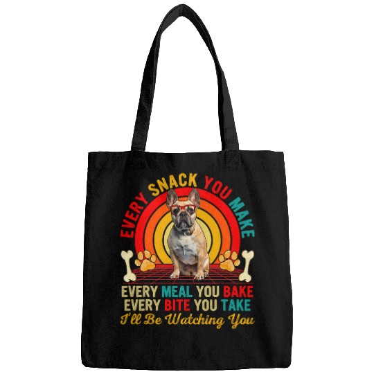 Snack Meal And Bite Ill Be Watching You French Bulldog Bags