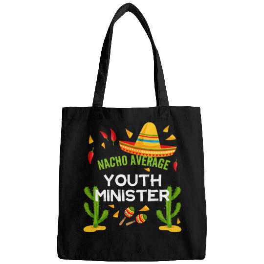 Nacho Average Youth Minister Cinco De Mayo Bags
