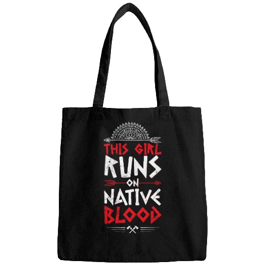Native American Pride Quote for a Proud native american girl Bags