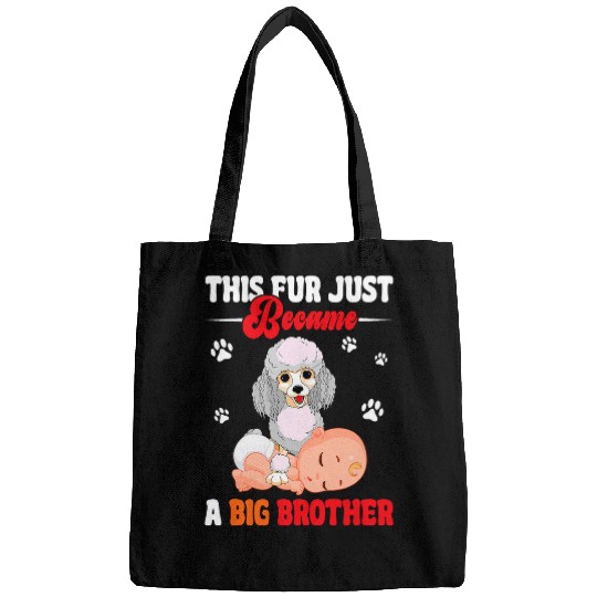 This Fur Just Became Big Brother Poodle Expecting Baby Bags