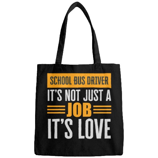 School Bus Driver Is Not Just A Job Its Love Passion Over Bags