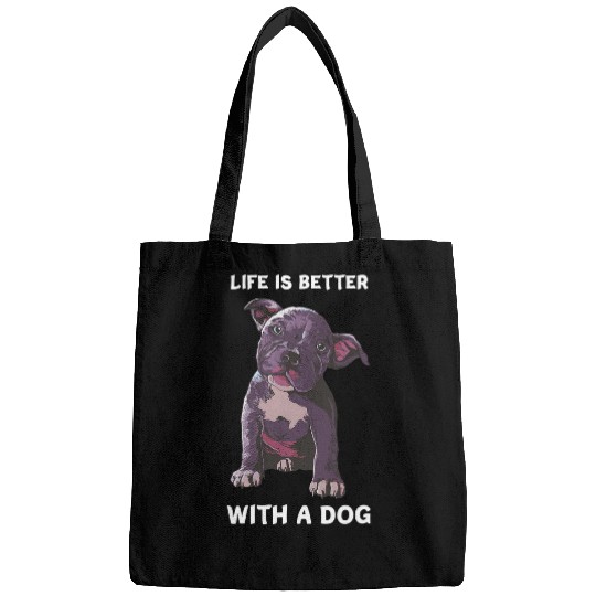 life is better with a dog puppy quote american pitbull Bags