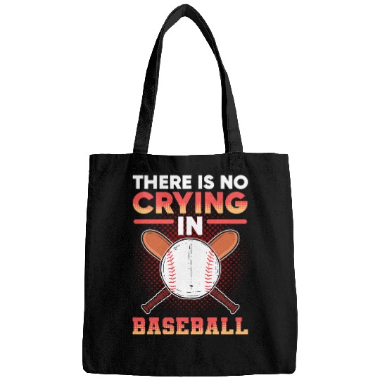 There Is No Crying In Baseball Softball Lover Mom and Dad Bags