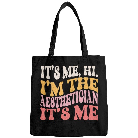 Its Me Hi Im The Aesthetician Funny Beautician Esthetician Bags