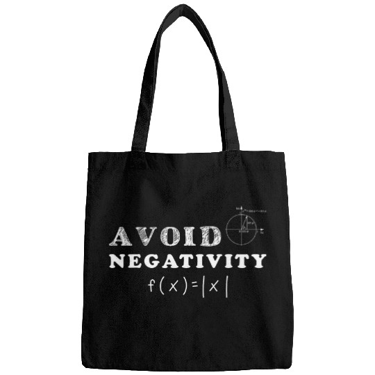 Avoid Negativity Math Teacher Mathematics Mathematician Bags