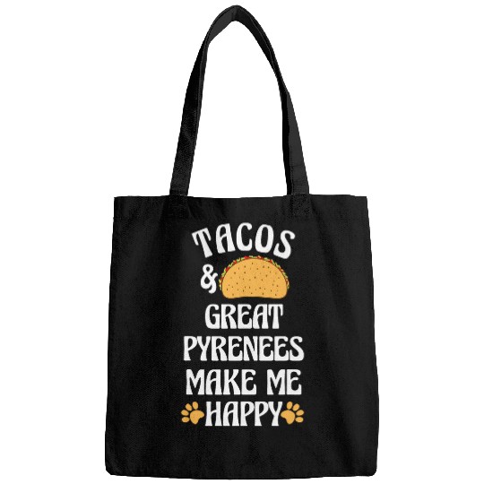 Tacos and Great Pyrenees Are Happy Dog Lover Funny Pets Bags