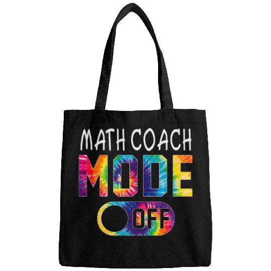 Math Coachs Mode Off Happy Last Day Of School Tie Dye Summer Bags