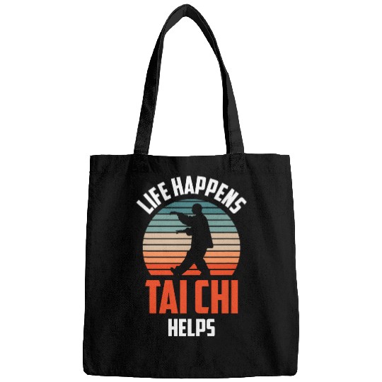 Life Happens Tai Chi Helps Taichi Chinese Martial Art Humor Bags