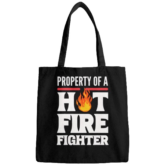 Property Of A Hot Firefighter Fires Captain Bags