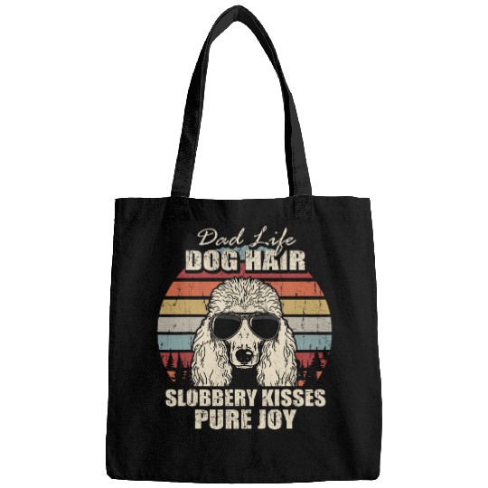 Standard Poodle Dad Life Dog Hair Slobbery Kisses Fathers Bags