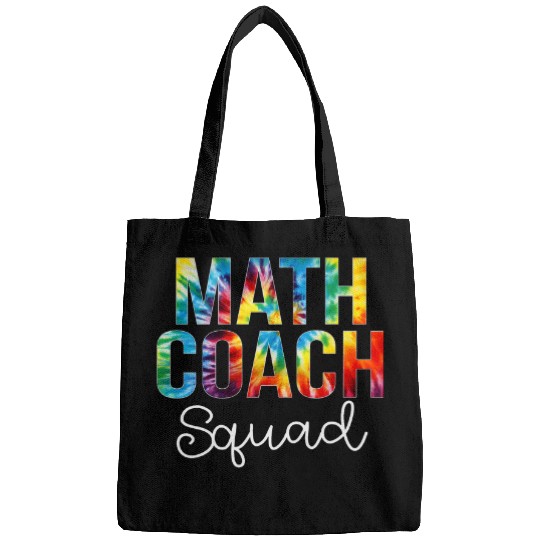 Math Coachs Squad Tie Dye Appreciation Day Back To School Bags
