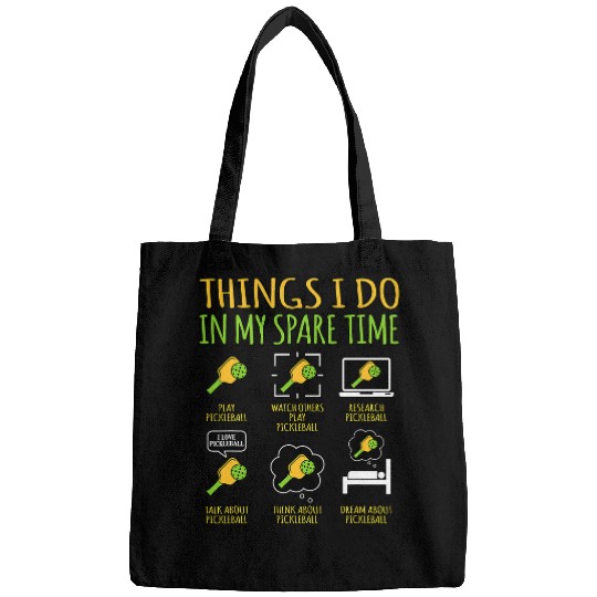 Things I Do In Spare Time Pickleball Paddle Player Graphic Bags