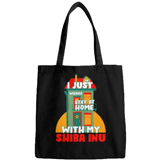 Dog Shiba Inu Stay homes with My Shiba Inu Funny Dog Lover Humor Pets Bags