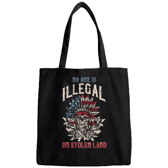 No One is Illegal on Stolen Land Native American Bags