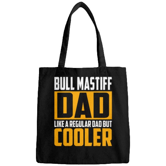 Mens Bull Mastiff Dad Like a Regular Dad but Cooler Bags