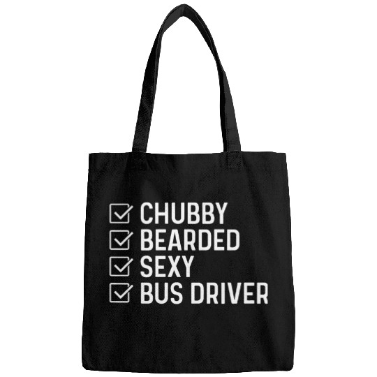 Mens Chubby Bearded Sexy Bus Driver Funny Bus Driving Guy Humor Bags