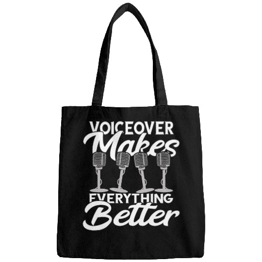 Voice Actor Makes Everything Better Voice Acting Microphone Bags