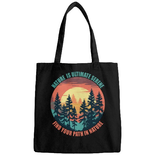 Nature is Ultimate Serene Wilderness Explorer Camper Camp Bags