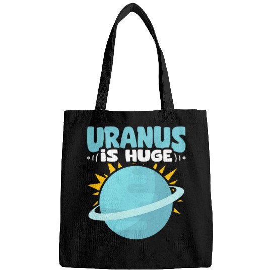 Uranus Is Huge Astronomer Space Astronomy Planet Uranus Bags