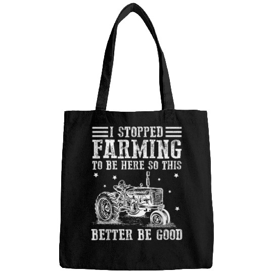 I Stopped Farming To Be Here So This Better Be Good Bags