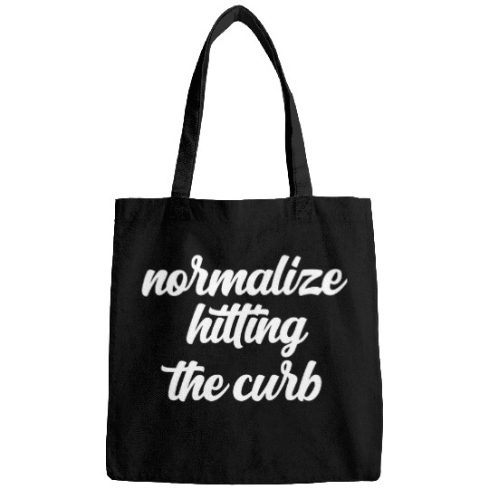 Normalize Hitting The Curb Meme Funny Joke Gen Z Bad Driver Bags