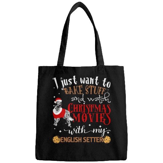 Watch Christmas Movies With My English Setter Dog Lover Bags