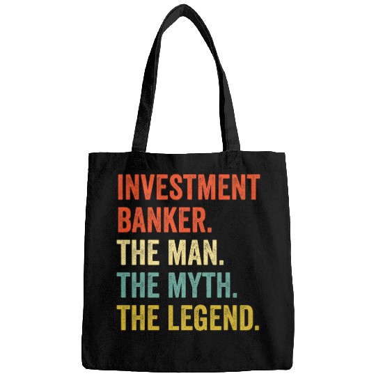 Mens Investment Banker the Man the Myth the Legend Bags