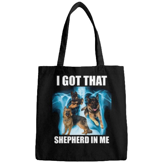 I Got that Dog in Me Xray Meme Shepherd Ironic Viral Quote Bags