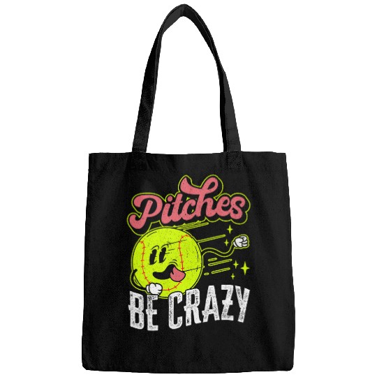 Pitches Be crazys Funny Softball Lover Baseball Pitcher Bags