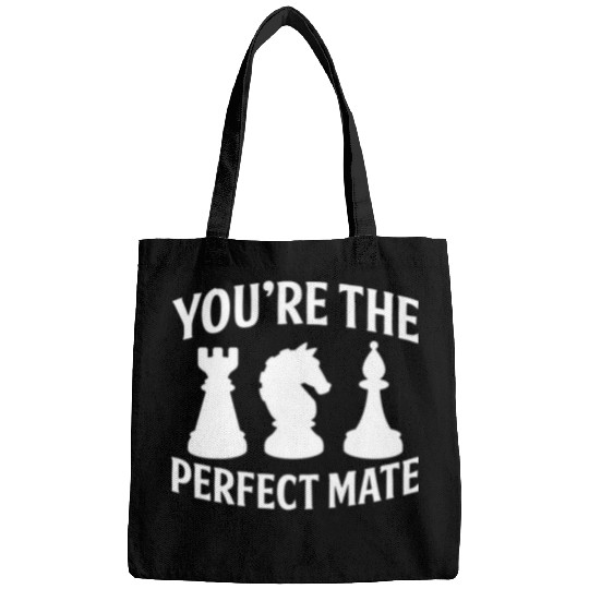 You are the Perfect Mate Chess Coachs Chess Club Bags