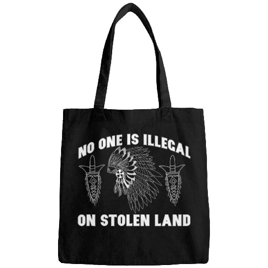 No One Is Illegal On Stolen Land Immigrant Celebration DACA Bags
