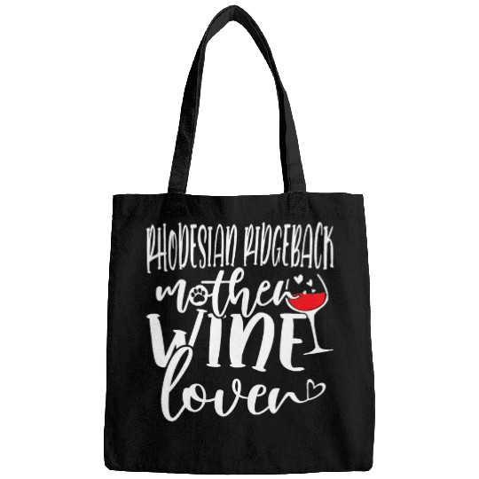 Wines Lover Rhodesian Ridgeback Mother Bags