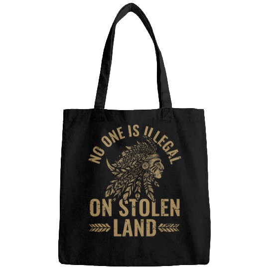 No One Is Illegal On Stolen Land Indigenous Native American 3 Bags