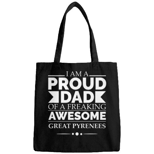 Proud Dad of an Awesome Great Pyrenees Dog Dad Owner Lover Bags