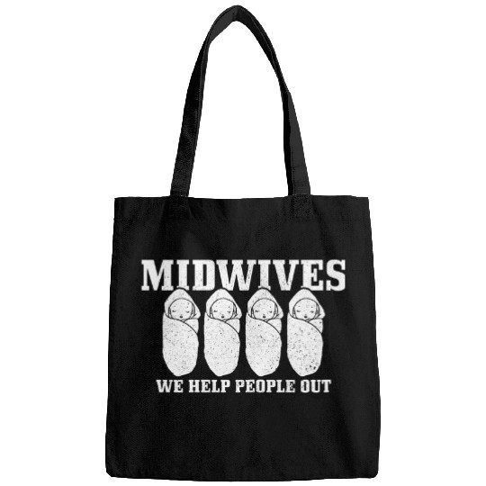 Womens Midwife We Help People Out Doula Funny Midwives Midwifery Bags