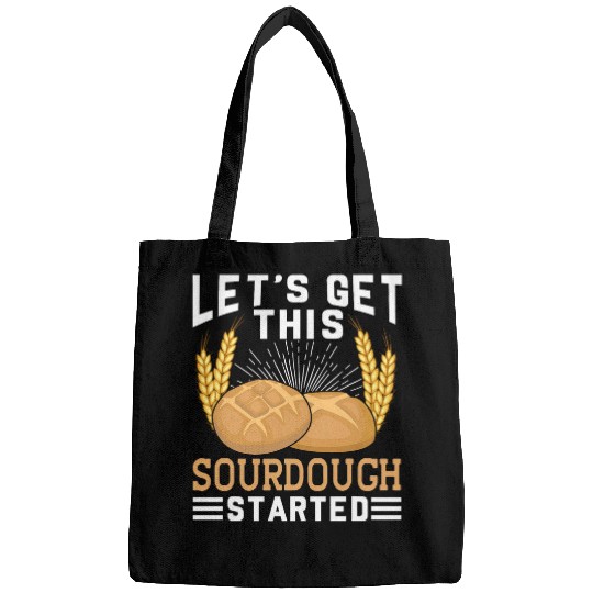 Lets Get This Sourdough Started Bread Baker Men Bags