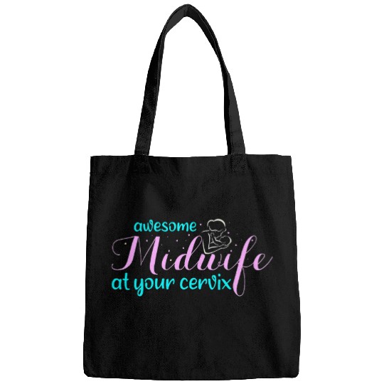Womens Midwife At Your Cervix Funny Midwife Doula Birthing Bags