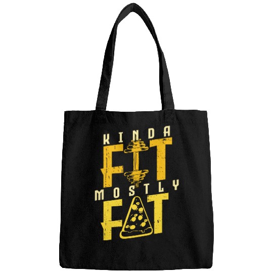Kinda Fit Mostly Fat Pizza Lover Exercise Workout Fitness 22 Bags