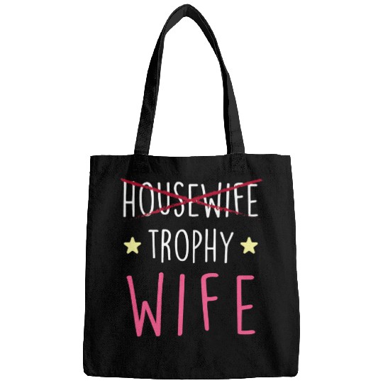 Wife Funny Housewife Trophy Wife Bags