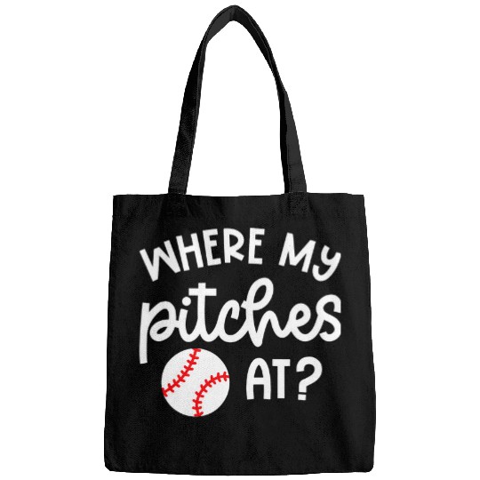 Where My Pitches At Baseball Pitcher Softball Cute Funny Bags
