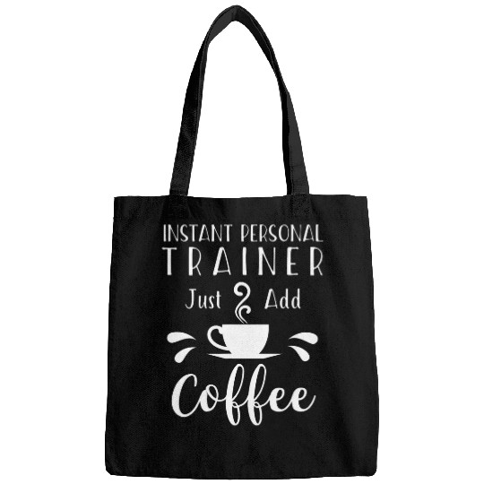 Just Add Coffee Personal Trainer Workout Coach Bags