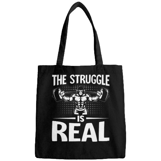 The Struggle isReal Lifter Deadlift Fitness Gym Workout Bags