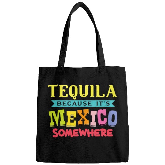 Tequila Because Its Mexico Somewhere 2Mixologist Bartender 21 Bags