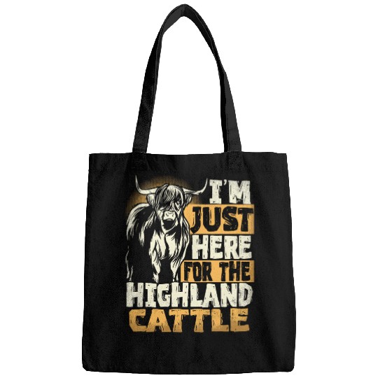 Im Just Here For The Highland Cattle Farming Cattle Farmer 22 Bags