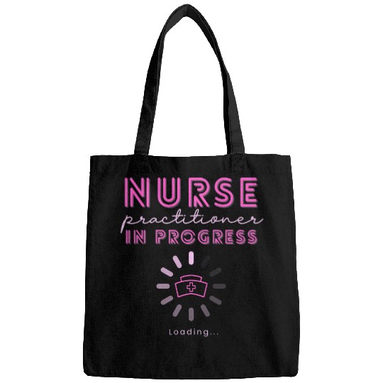 NP nurses Practitioner In Progress Loading Nursing School Bags