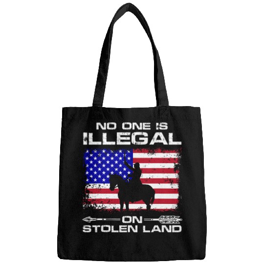 No one is illegal on stolen Land Indigenous Immigrants 4 Bags