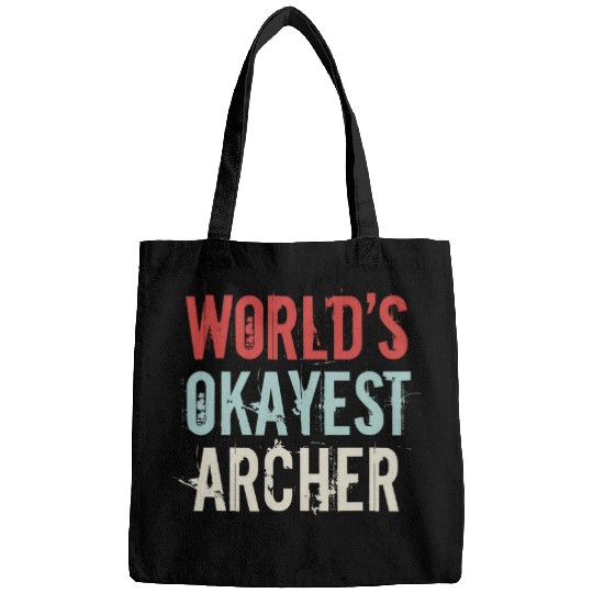 Worlds okayest Archer Bowman Archery Bowhunter Bow Hunter Bags