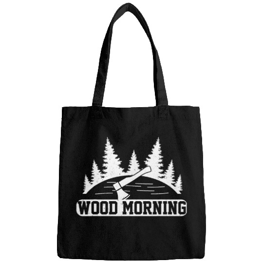 Wood Morning Carpenter Handyman Wood Working And Carpentry Bags