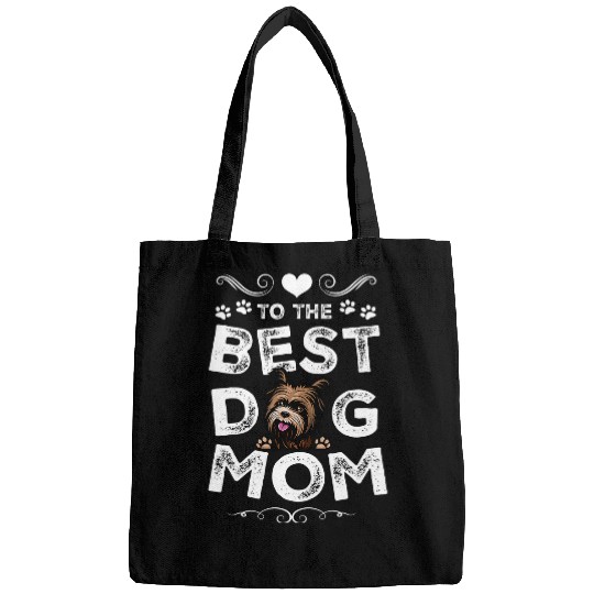 Yorkshire Terrier bests Dog Mom Dogs Lovers Mothers Day Bags