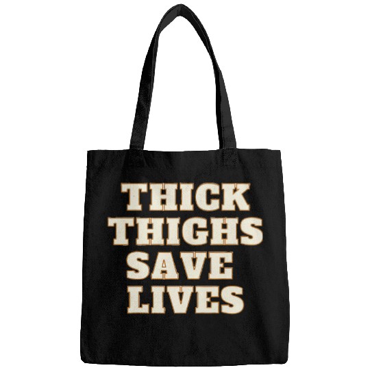 Thick Thighs Save Lives Empowering Gym Fitness Bags